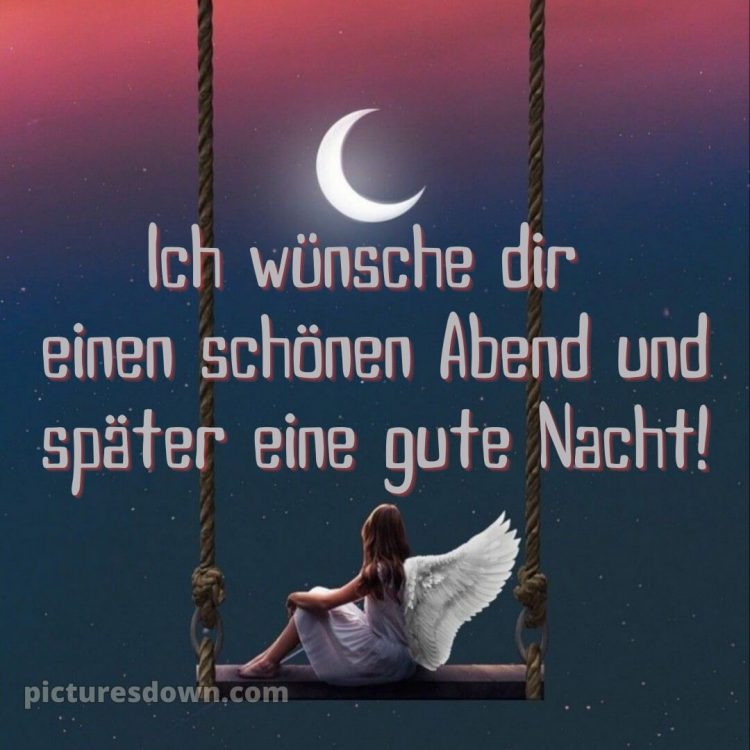 Wünsche dir einen schönen abend und später eine gute nacht bilder bild Flügel kostenlos