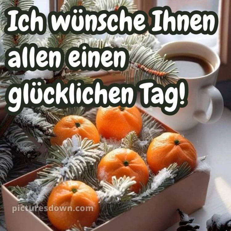 Ich wünsche ihnen allen bild Mandarinen kostenlos