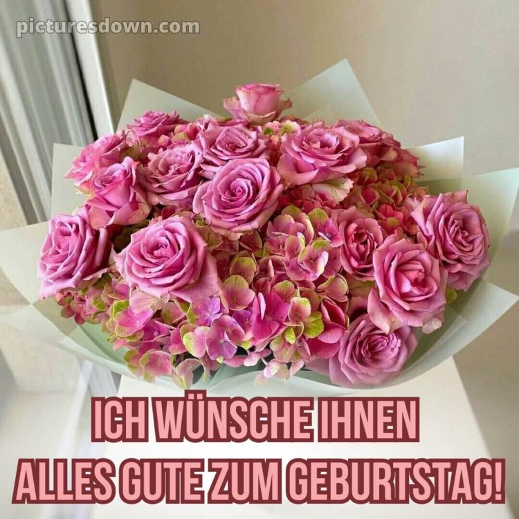 Ich wünsche ihnen alles gute zum geburtstag bild Bouquet kostenlos