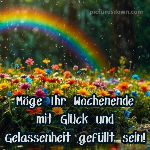 Ich wünsche ihnen ein schönes wochenende bild Regenbogen kostenlos