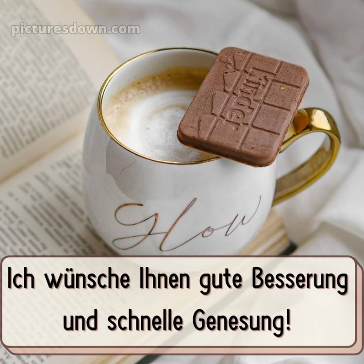 Ich wünsche ihnen gute besserung und schnelle genesung bild Schokolade kostenlos