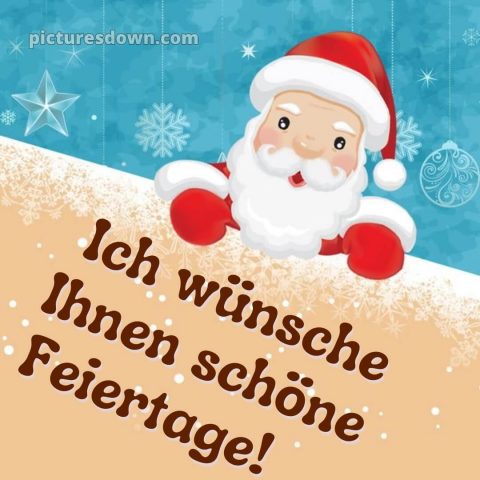Ich wünsche ihnen schöne feiertage bild Wunsch kostenlos