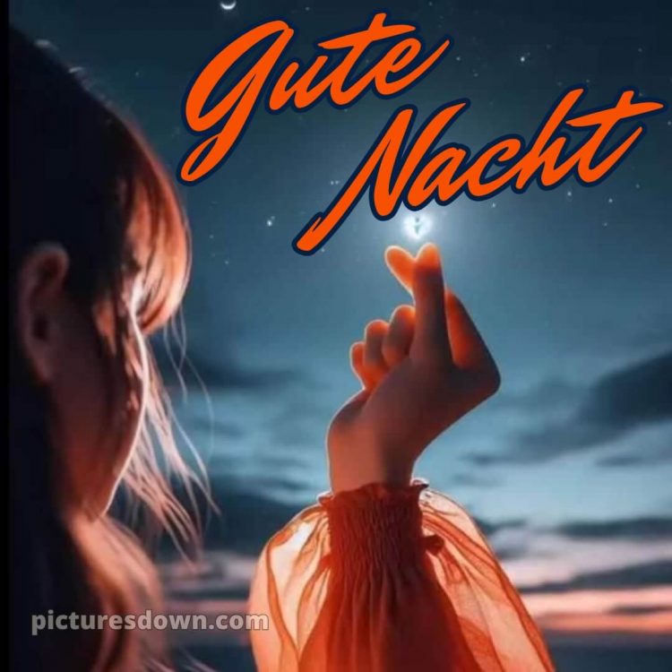 Gute nacht bilder kostenlos whatsapp bild Finger kostenlos