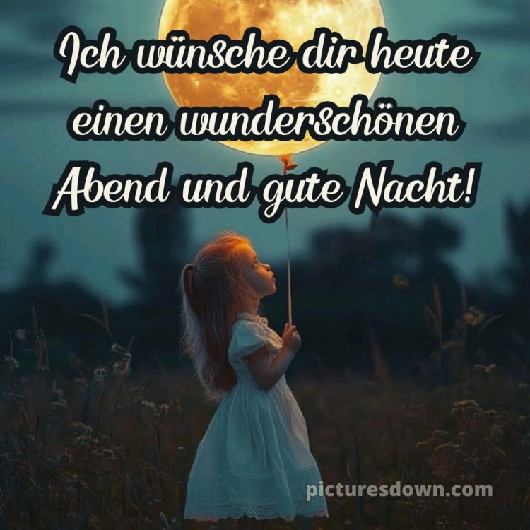 Guten abend gute nacht bilder für whatsapp bild Mädchen kostenlos