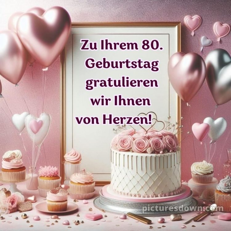 Kurze glückwünsche 80 geburtstag bild Kuchen kostenlos