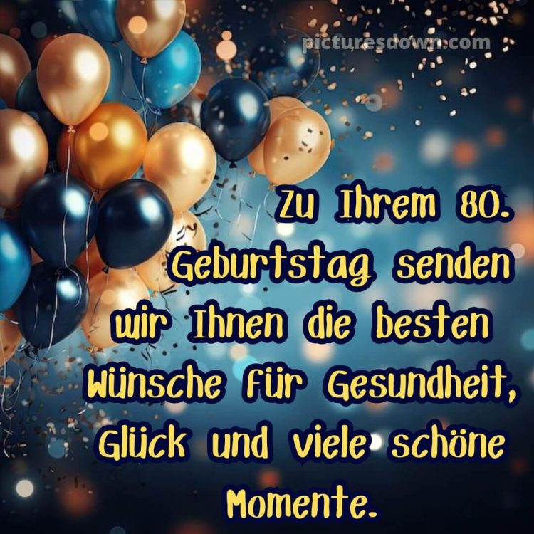 Kurze glückwünsche 80 geburtstag bild Konfetti kostenlos