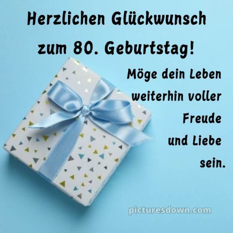 Kurze glückwünsche 80 geburtstag bild Bogen kostenlos
