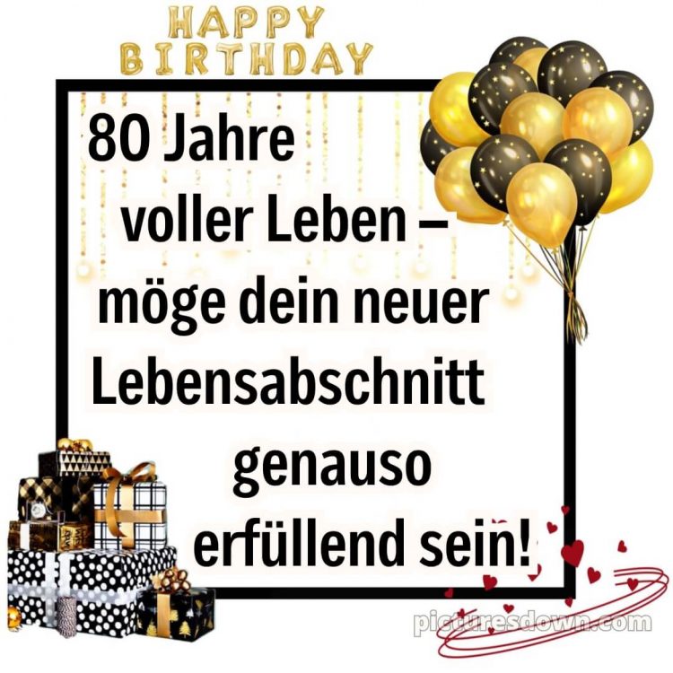 Kurze glückwünsche 80 geburtstag bild Geschenke kostenlos