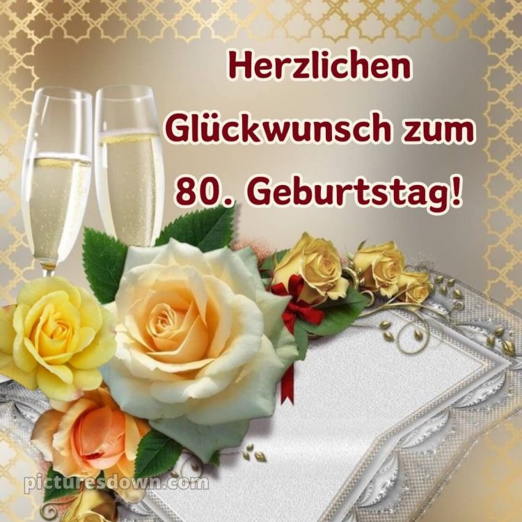 Kurze glückwünsche 80 geburtstag bild Sekt kostenlos