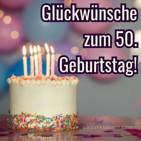 Kurze glückwünsche zum 50. geburtstag bild Torte kostenlos