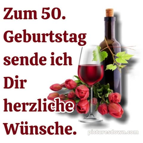 Kurze glückwünsche zum 50. geburtstag bild Wein kostenlos