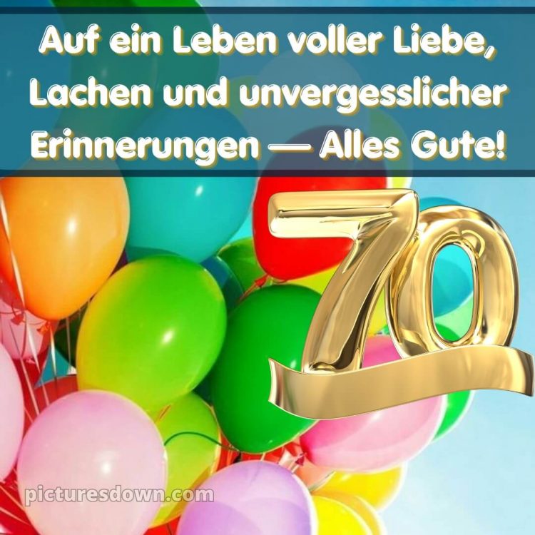 Kurze glückwünsche zum 70. geburtstag bild Luftballons kostenlos