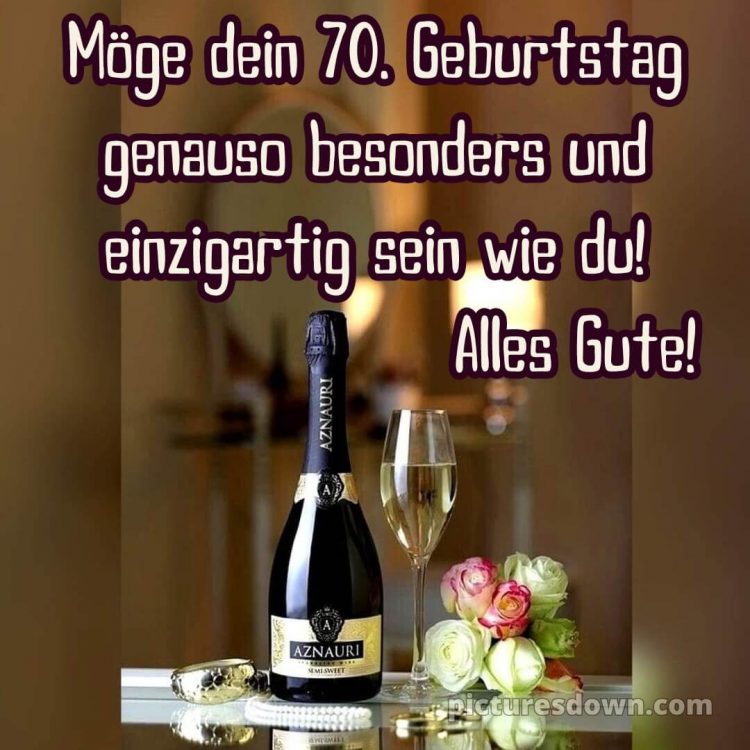 Kurze glückwünsche zum 70. geburtstag bild Champagner kostenlos