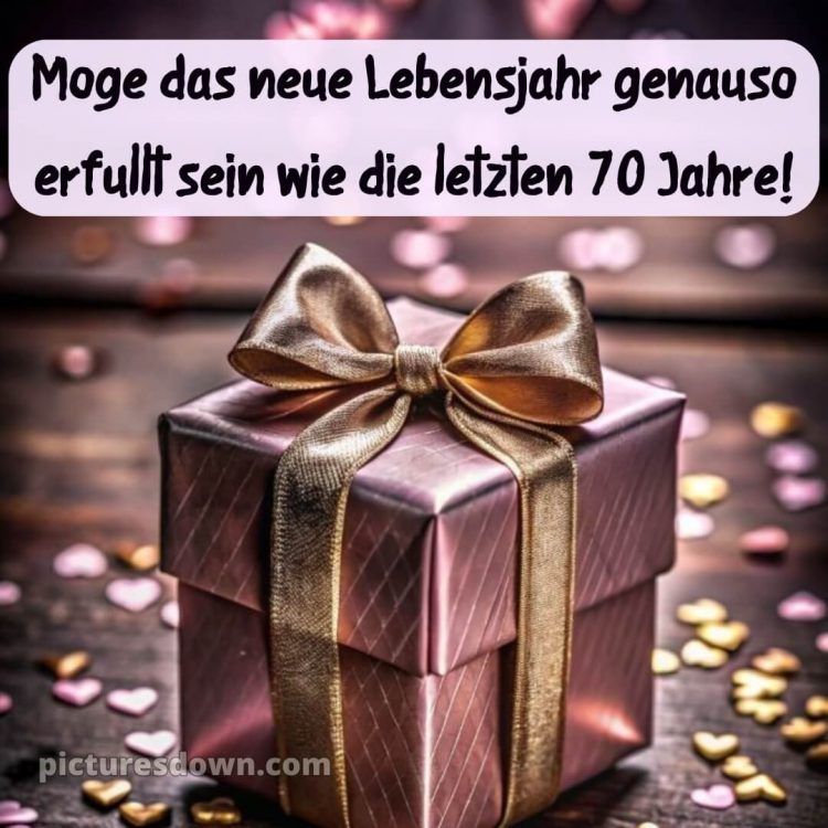 Kurze glückwünsche zum 70. geburtstag bild Geschenk kostenlos