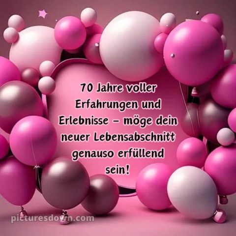 Kurze glückwünsche zum 70. geburtstag bild rosa Luftballons kostenlos