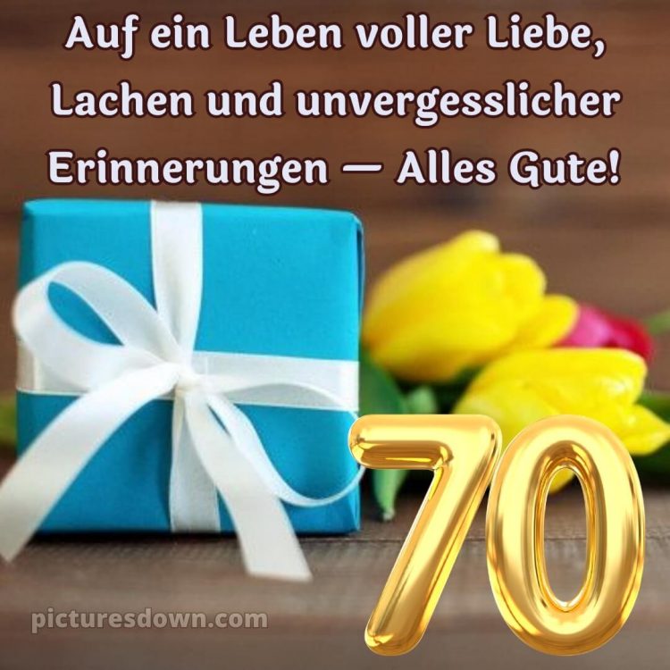 Kurze glückwünsche zum 70. geburtstag frau bild gelbe Tulpen kostenlos