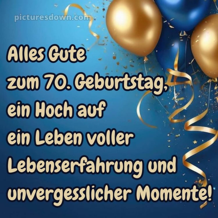 Kurze glückwünsche zum 70. geburtstag frau bild Bänder kostenlos
