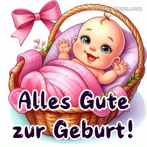 Kurze glückwünsche zur geburt bild Korb kostenlos