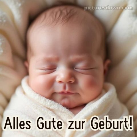 Kurze glückwünsche zur geburt bild Lächeln kostenlos