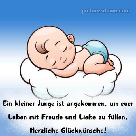 Kurze glückwünsche zur geburt eines jungen bild Kleinkind kostenlos