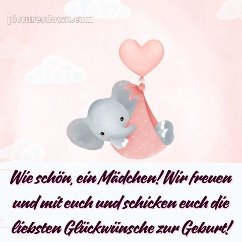 Kurze glückwünsche zur geburt mädchen bild Elefant kostenlos