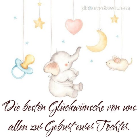 Kurze glückwünsche zur geburt mädchen bild Schnuller kostenlos