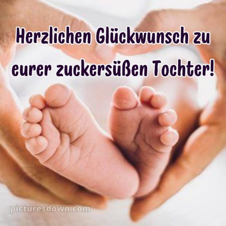 Kurze glückwünsche zur geburt mädchen bild Füße kostenlos