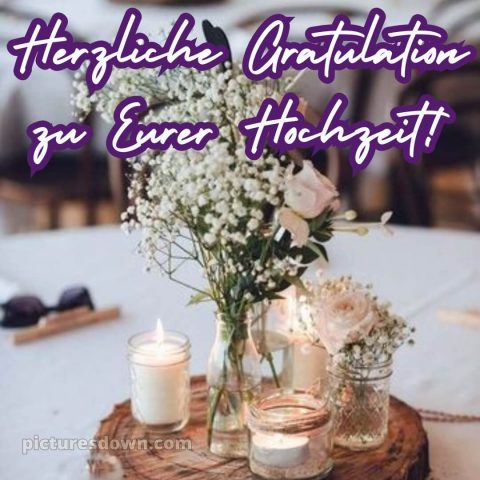 Kurze glückwünsche zur hochzeit kostenlos bild Kerzen kostenlos