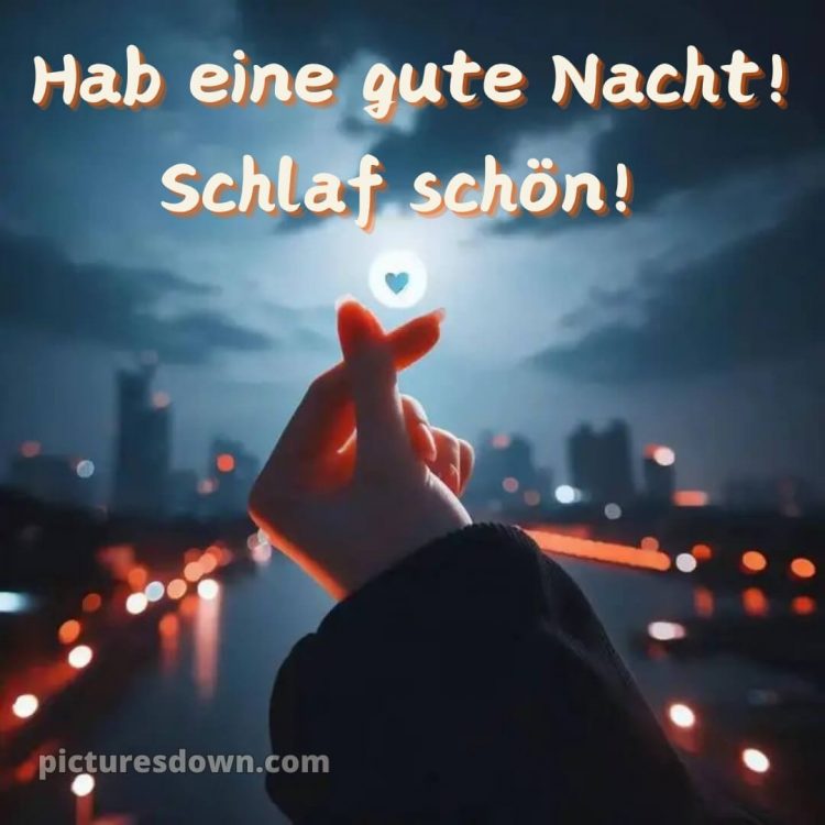 Schlaf gute nacht bilder für whatsapp kostenlos bild Herz kostenlos