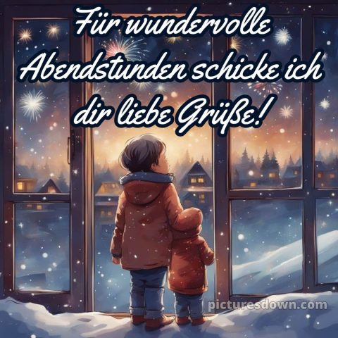 Schönen abend und später eine gute nacht bilder kostenlos whatsapp bild Jungen kostenlos