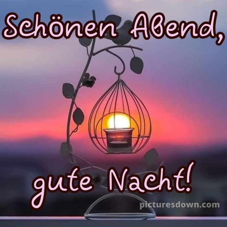 Schönen abend und später eine gute nacht bilder kostenlos whatsapp bild Postkarte kostenlos
