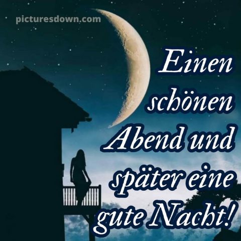 Schönen abend und später eine gute nacht bilder kostenlos whatsapp bild Nacht kostenlos