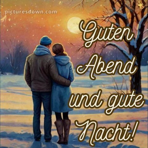 Schönen abend und später eine gute nacht bilder kostenlos whatsapp bild Liebhaber kostenlos