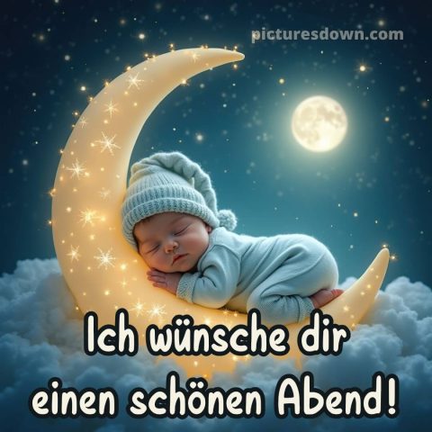 Schönen abend und später eine gute nacht bilder kostenlos whatsapp samstag bild Kleinkind kostenlos