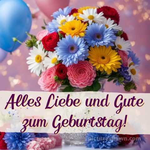 Geburtstag glückwünsche bild Strauß kostenlos