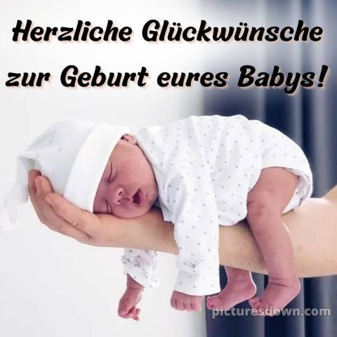 Glückwünsche zur geburt bild Säugling kostenlos