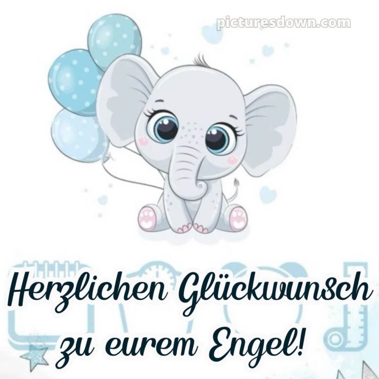 Glückwünsche zur geburt junge bild Elefant kostenlos