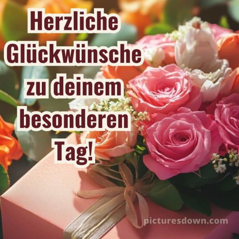 Glückwunsch zum geburtstag bild Blumen kostenlos