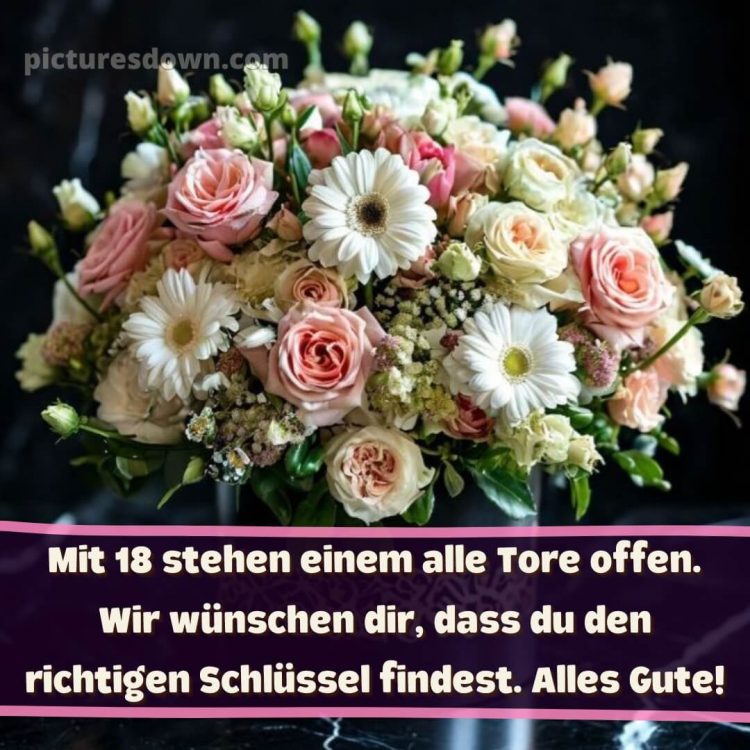 Kurze glückwünsche zum 18 geburtstag bild schöner Blumenstrauß kostenlos
