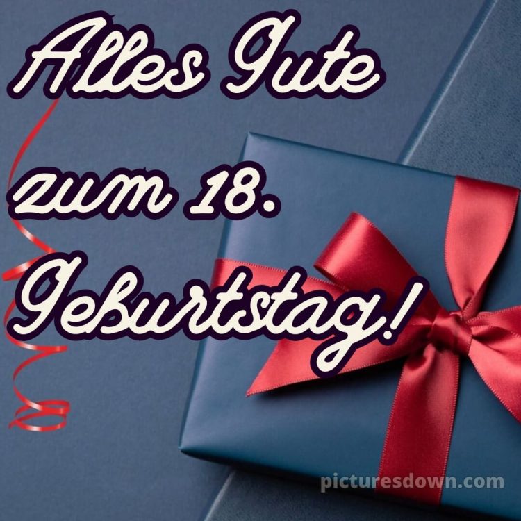 Kurze glückwünsche zum 18 geburtstag bild Band kostenlos