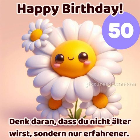 Kurze glückwünsche zum 50. geburtstag lustig bild Gänseblümchen kostenlos