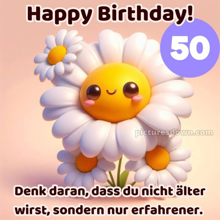 Kurze glückwünsche zum 50. geburtstag lustig bild Gänseblümchen kostenlos