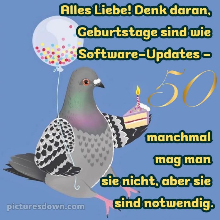 Kurze glückwünsche zum 50. geburtstag lustig bild Taube kostenlos