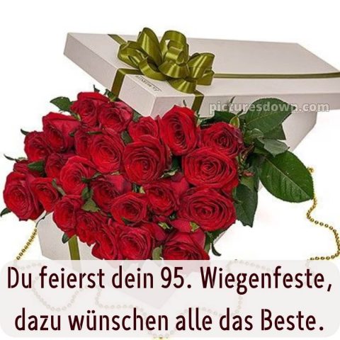 Kurze glückwünsche zum 95 geburtstag bild Rosen kostenlos