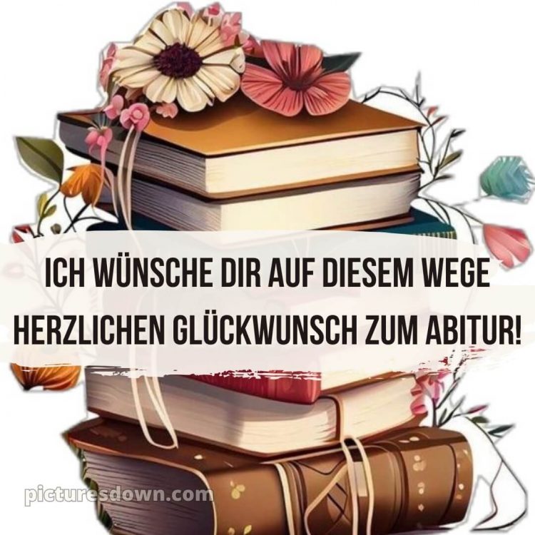 Kurze glückwünsche zum abitur bild Bücher kostenlos