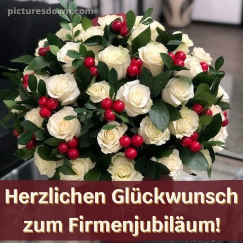 Kurze glückwünsche zum firmenjubiläum bild Blumenstrauß kostenlos