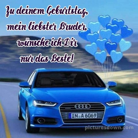 Kurze glückwünsche zum geburtstag bruder bild Auto kostenlos
