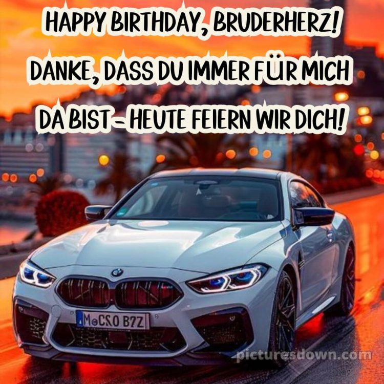 Kurze glückwünsche zum geburtstag bruder bild Stadt kostenlos