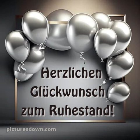 Kurze glückwünsche zum ruhestand privat bild Luftballons kostenlos