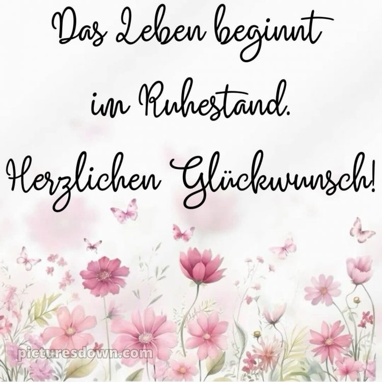 Kurze glückwünsche zum ruhestand privat bild schöne Karte kostenlos